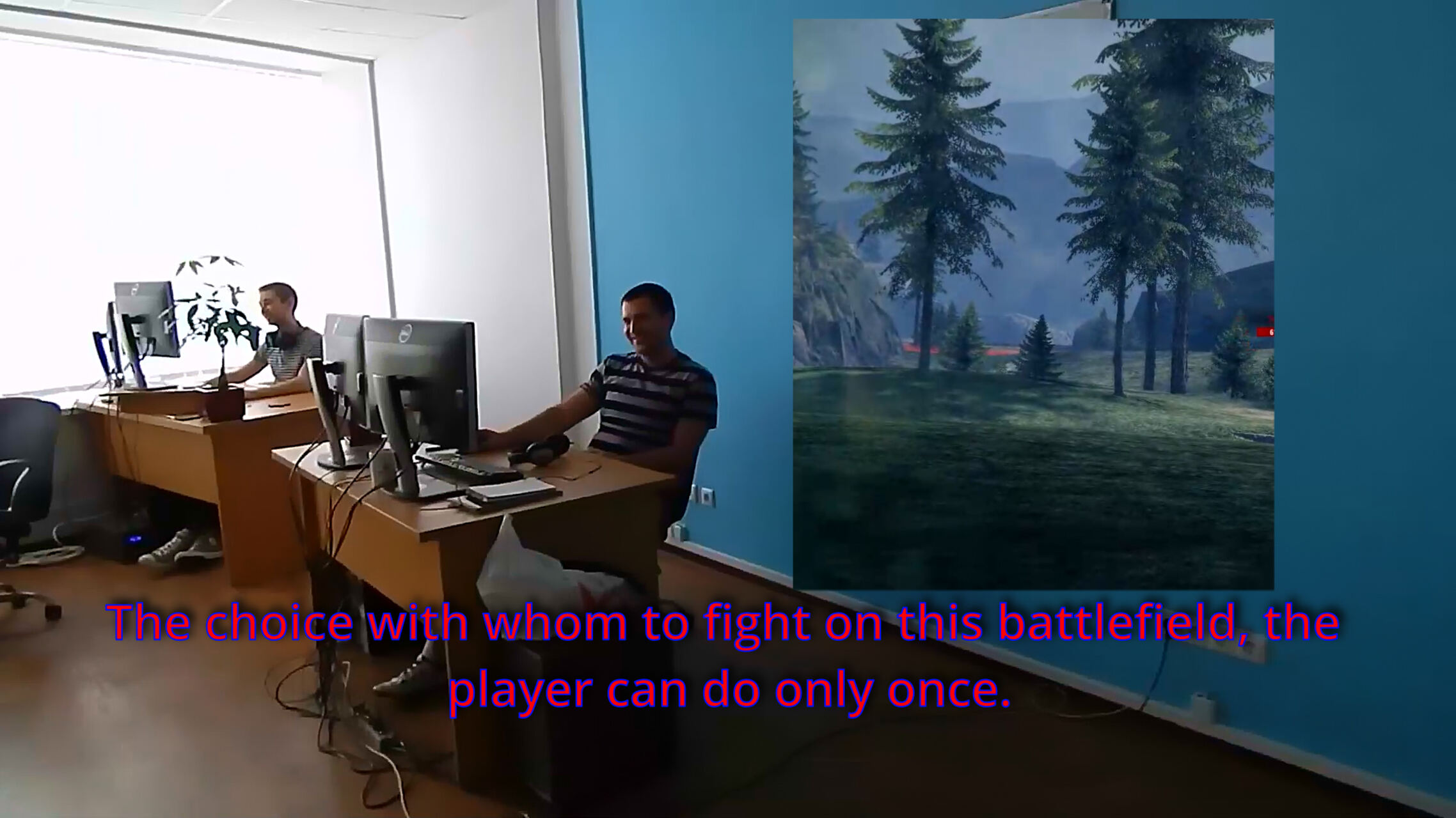 The choice with whom to fight on this battlefield, the player can do only once